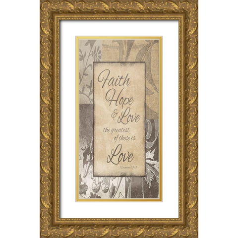 Faith Hope Love Gold Ornate Wood Framed Art Print with Double Matting by Prime, Marcus