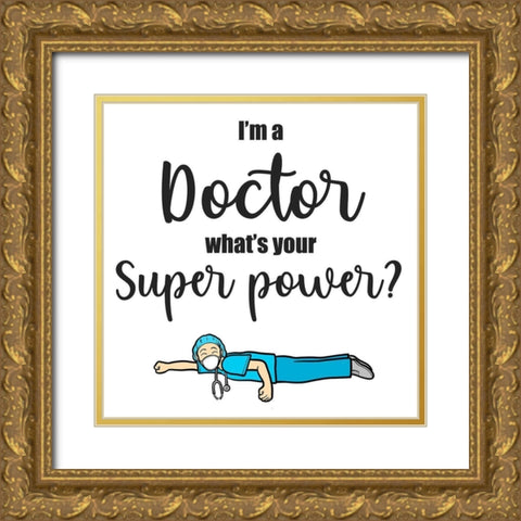 Super Doctor Gold Ornate Wood Framed Art Print with Double Matting by Prime, Marcus