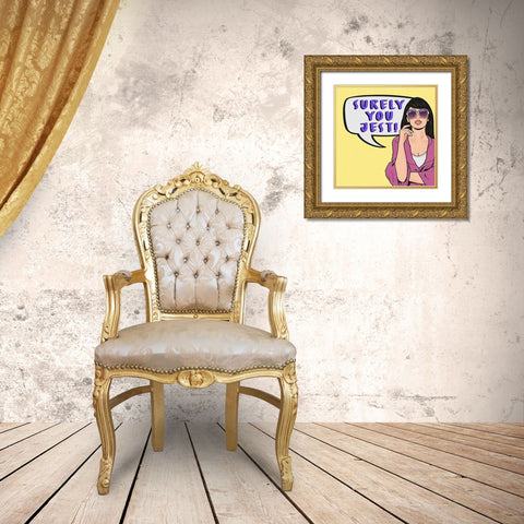Surely You Jest 2 Gold Ornate Wood Framed Art Print with Double Matting by Prime, Marcus