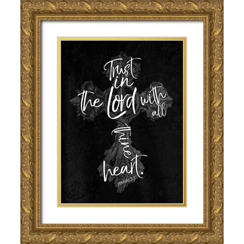 Trust Lord Gold Ornate Wood Framed Art Print with Double Matting by Villa, Mlli