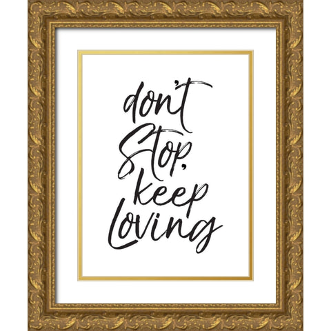 Dont Stop Gold Ornate Wood Framed Art Print with Double Matting by Villa, Mlli