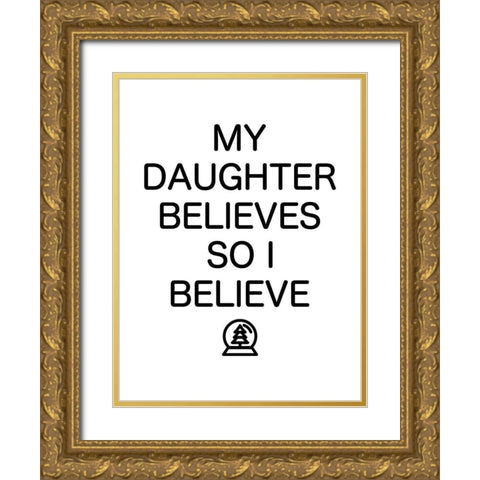 Daughter Believes Gold Ornate Wood Framed Art Print with Double Matting by Villa, Mlli