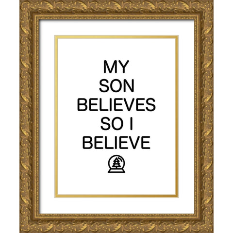 Son Believes Gold Ornate Wood Framed Art Print with Double Matting by Villa, Mlli