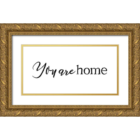 You Are Home Gold Ornate Wood Framed Art Print with Double Matting by Villa, Mlli