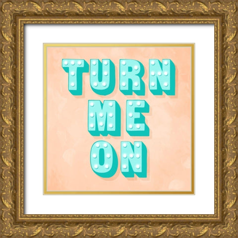 Turn Me On Gold Ornate Wood Framed Art Print with Double Matting by Villa, Mlli