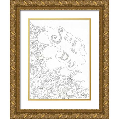 Seas the Day Gold Ornate Wood Framed Art Print with Double Matting by Varacek, Pam