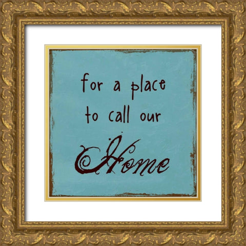 A Place To Call Home Gold Ornate Wood Framed Art Print with Double Matting by Lewis, Sheldon