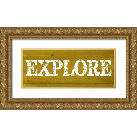 EXPLORE Gold Ornate Wood Framed Art Print with Double Matting by Greene, Taylor
