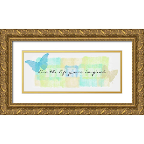 Live The Life Gold Ornate Wood Framed Art Print with Double Matting by Greene, Taylor