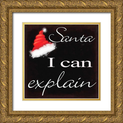 Santa I Can Explaint Gold Ornate Wood Framed Art Print with Double Matting by Greene, Taylor