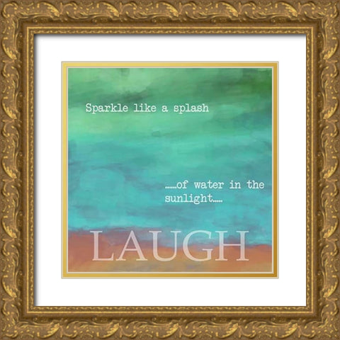 LAUGH Gold Ornate Wood Framed Art Print with Double Matting by Greene, Taylor