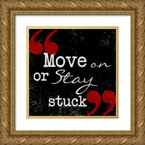 Move On Gold Ornate Wood Framed Art Print with Double Matting by Greene, Taylor