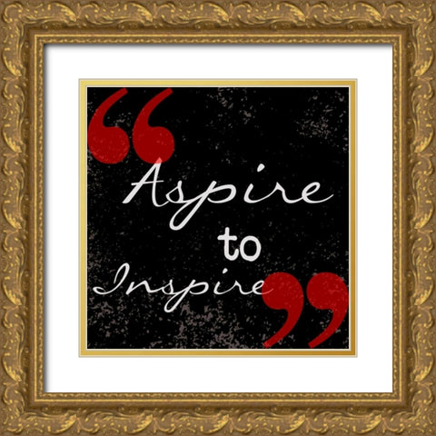Aspire To Inspire Gold Ornate Wood Framed Art Print with Double Matting by Greene, Taylor