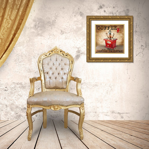 COFFEE BEFORE Gold Ornate Wood Framed Art Print with Double Matting by Greene, Taylor