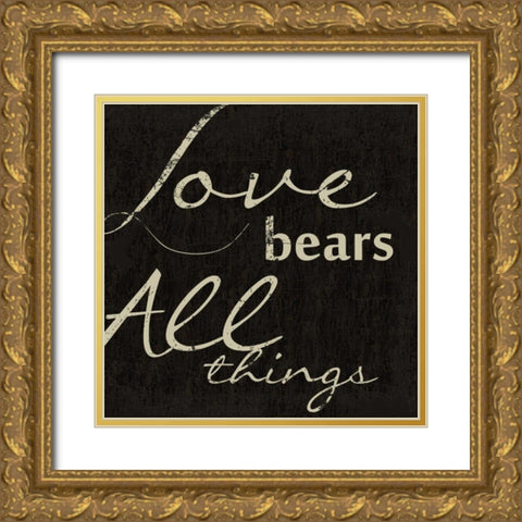 LOVE BEARS ALL Gold Ornate Wood Framed Art Print with Double Matting by Greene, Taylor