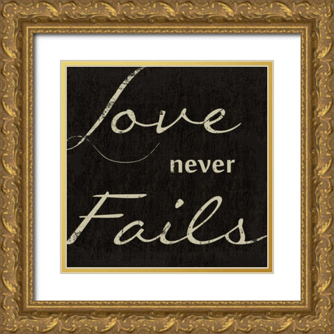 LOVE NEVER FAILS F Gold Ornate Wood Framed Art Print with Double Matting by Greene, Taylor