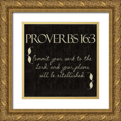 Proverbs 16-3 Gold Ornate Wood Framed Art Print with Double Matting by Greene, Taylor