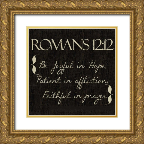 Romans 12-12 Gold Ornate Wood Framed Art Print with Double Matting by Greene, Taylor