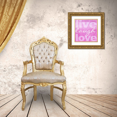 LIVE LAUGH LOVE PINK Gold Ornate Wood Framed Art Print with Double Matting by Greene, Taylor
