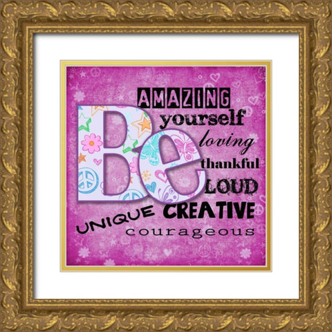 Be You Gold Ornate Wood Framed Art Print with Double Matting by Greene, Taylor