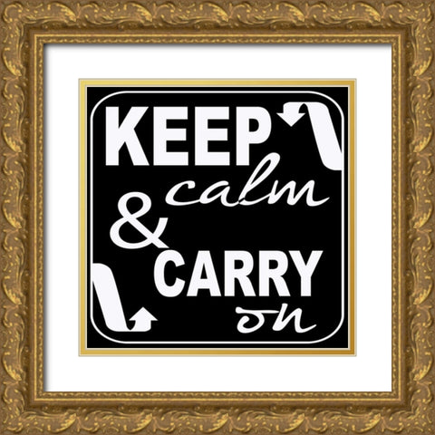 Keep Calm Gold Ornate Wood Framed Art Print with Double Matting by Greene, Taylor