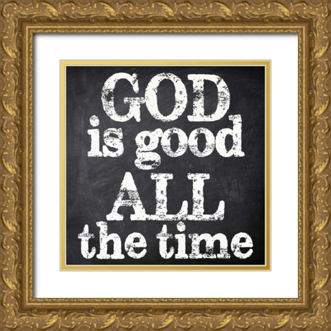 GOD IS GOOD Gold Ornate Wood Framed Art Print with Double Matting by Greene, Taylor