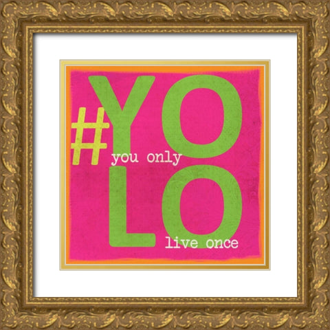YOLO Gold Ornate Wood Framed Art Print with Double Matting by Greene, Taylor