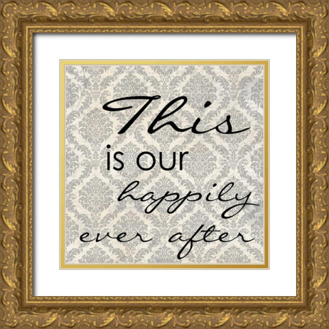THIS IS OUR Gold Ornate Wood Framed Art Print with Double Matting by Greene, Taylor