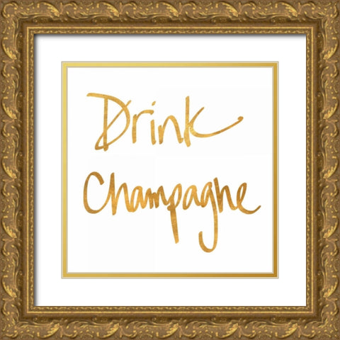 Drink Champagne Gold Ornate Wood Framed Art Print with Double Matting by Studio, Sd Graphics