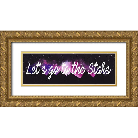 Lets Go To The Stars Gold Ornate Wood Framed Art Print with Double Matting by Bucheli, Amaya