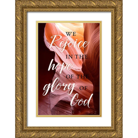 Rejoice and Glory Gold Ornate Wood Framed Art Print with Double Matting by ODell, Debbie