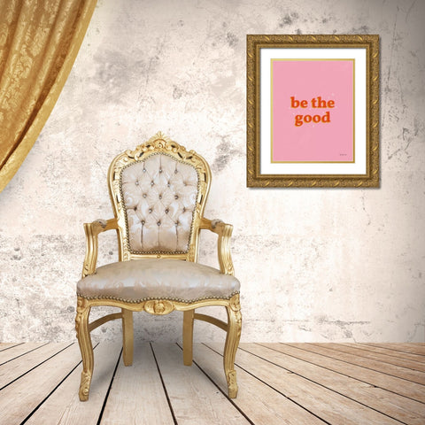 Be the Good Gold Ornate Wood Framed Art Print with Double Matting by Thorns, Becky