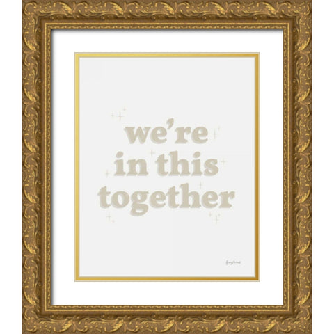 In This Together Neutral Gold Ornate Wood Framed Art Print with Double Matting by Thorns, Becky