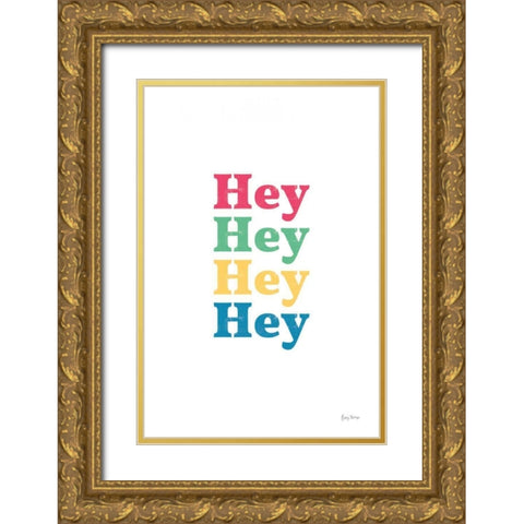 Rainbow Hey Gold Ornate Wood Framed Art Print with Double Matting by Thorns, Becky