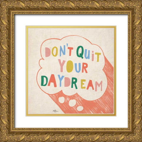 Dont Quit I Gold Ornate Wood Framed Art Print with Double Matting by Penner, Janelle
