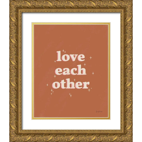 Love Each Other Rust Gold Ornate Wood Framed Art Print with Double Matting by Thorns, Becky