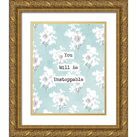 Unstoppable Gold Ornate Wood Framed Art Print with Double Matting by Pertiet, Katie
