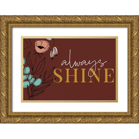Rooted IV Always Shine Gold Ornate Wood Framed Art Print with Double Matting by Thorns, Becky