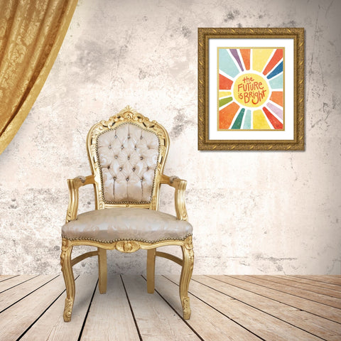 The Future Is Bright Gold Ornate Wood Framed Art Print with Double Matting by June, Dina