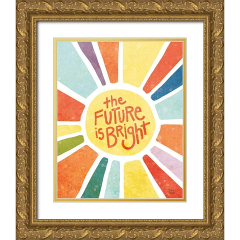 The Future Is Bright Gold Ornate Wood Framed Art Print with Double Matting by June, Dina