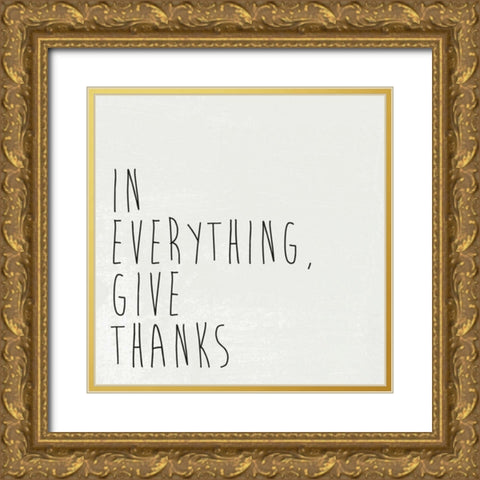 Give Thanks I Gold Ornate Wood Framed Art Print with Double Matting by Wild Apple Portfolio