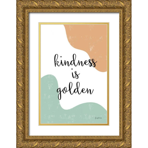 Kindness Gold Ornate Wood Framed Art Print with Double Matting by Thorns, Becky