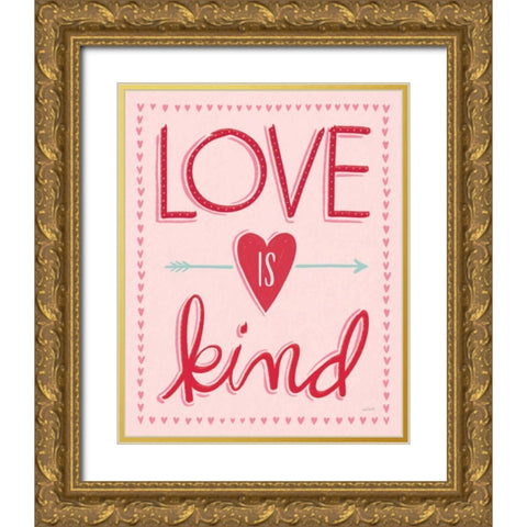 Love is Kind II Gold Ornate Wood Framed Art Print with Double Matting by Tavoletti, Anne