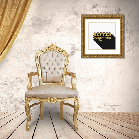 Better Together II BG Gold Ornate Wood Framed Art Print with Double Matting by Wild Apple Portfolio