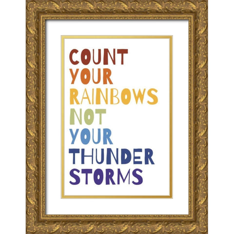 Count Your Rainbows Warm Gold Ornate Wood Framed Art Print with Double Matting by Wild Apple Portfolio