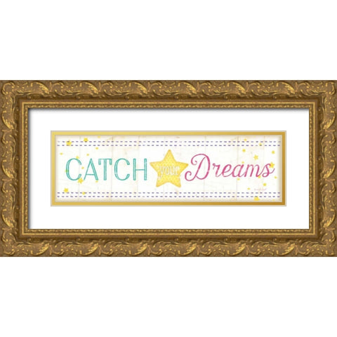 Catch Your Dreams Gold Ornate Wood Framed Art Print with Double Matting by Pugh, Jennifer