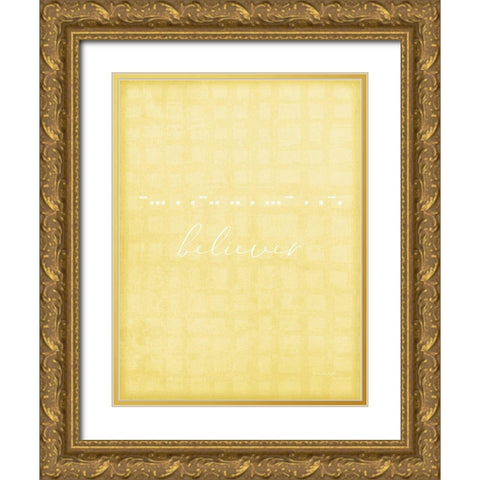 Believer Gold Ornate Wood Framed Art Print with Double Matting by Pugh, Jennifer