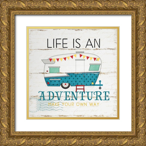 Life is an Adventure Gold Ornate Wood Framed Art Print with Double Matting by Pugh, Jennifer