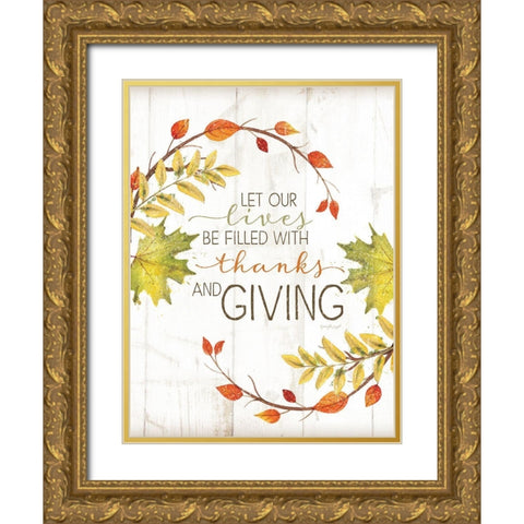Let Our Lives Be Filled Gold Ornate Wood Framed Art Print with Double Matting by Pugh, Jennifer