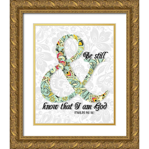 Be Still Psalm Gold Ornate Wood Framed Art Print with Double Matting by Moss, Tara